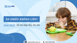 Ăn nhiều không lớn? Giải pháp tối ưu hóa hấp thụ cho trẻ